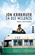 In die Wildnis: Allein nach Alaska,Jon Krakauer, Step...