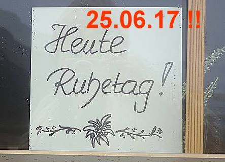 Fr UNS ist heute Ruhetag ...